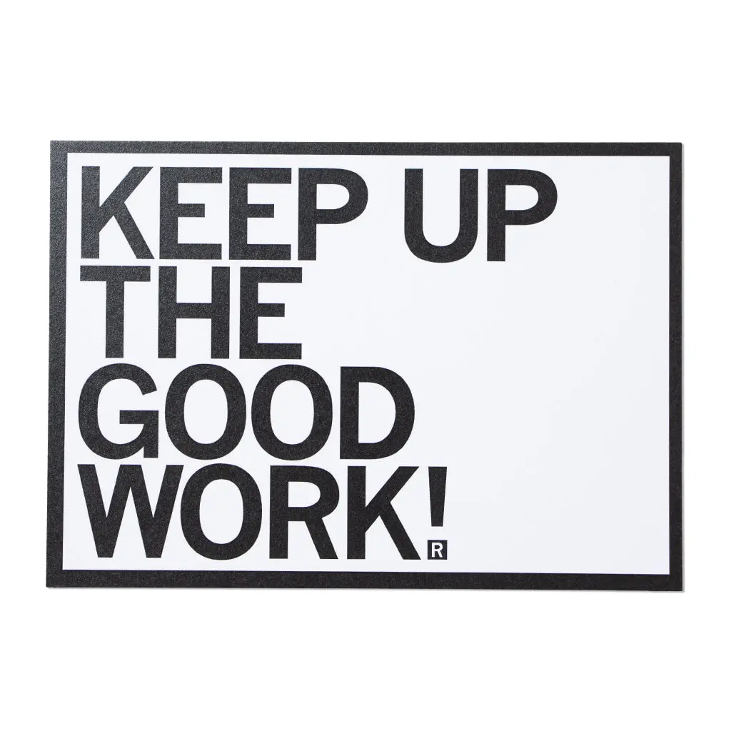 Keep Up The Good Work Postcard 1