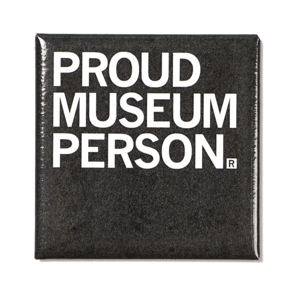 Proud Museum Person Metal Magnet 1