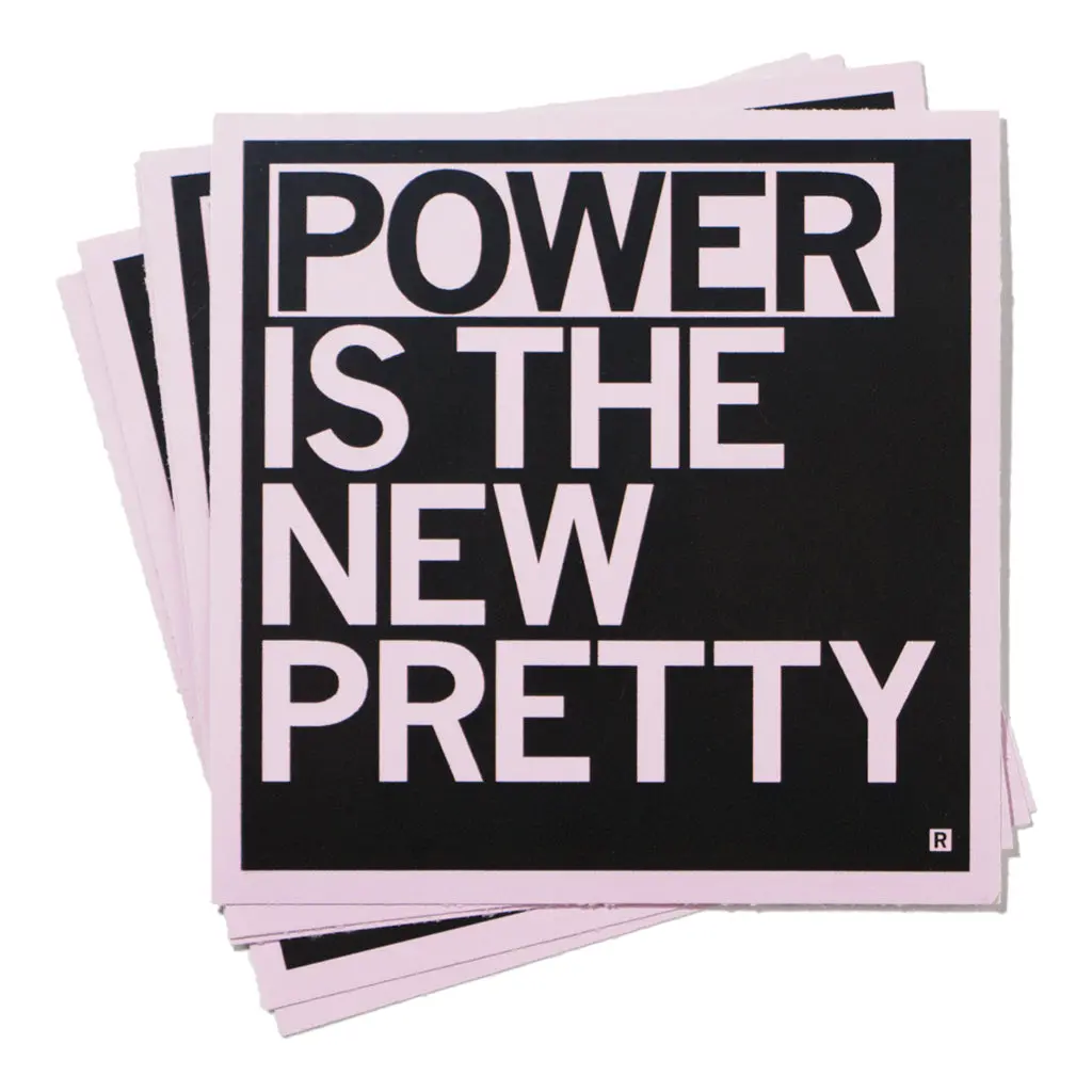 Power Is The New Pretty Sticker 1