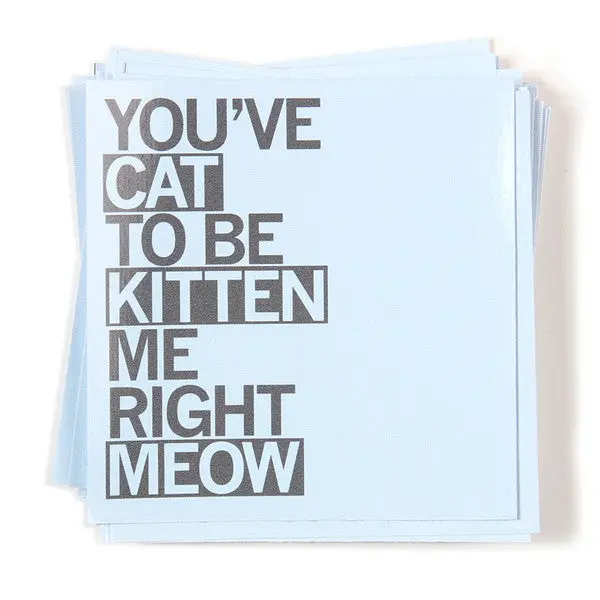 Cat To Be Kitten Me Sticker 1