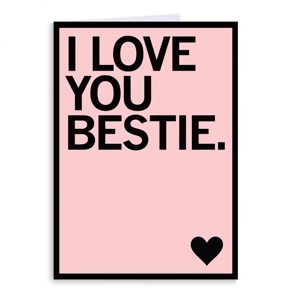 I Love You Bestie Greeting Card 1