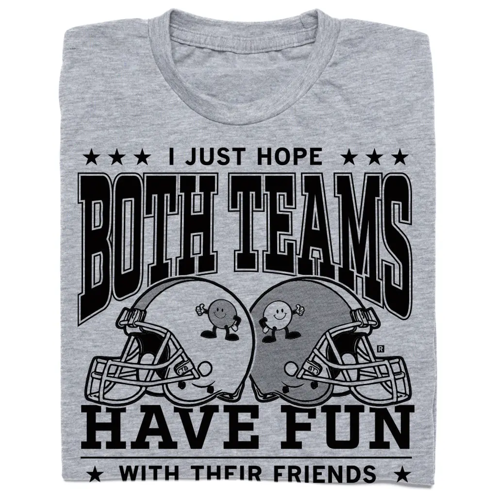 Hope Both Teams Have Fun With Their Friends 1