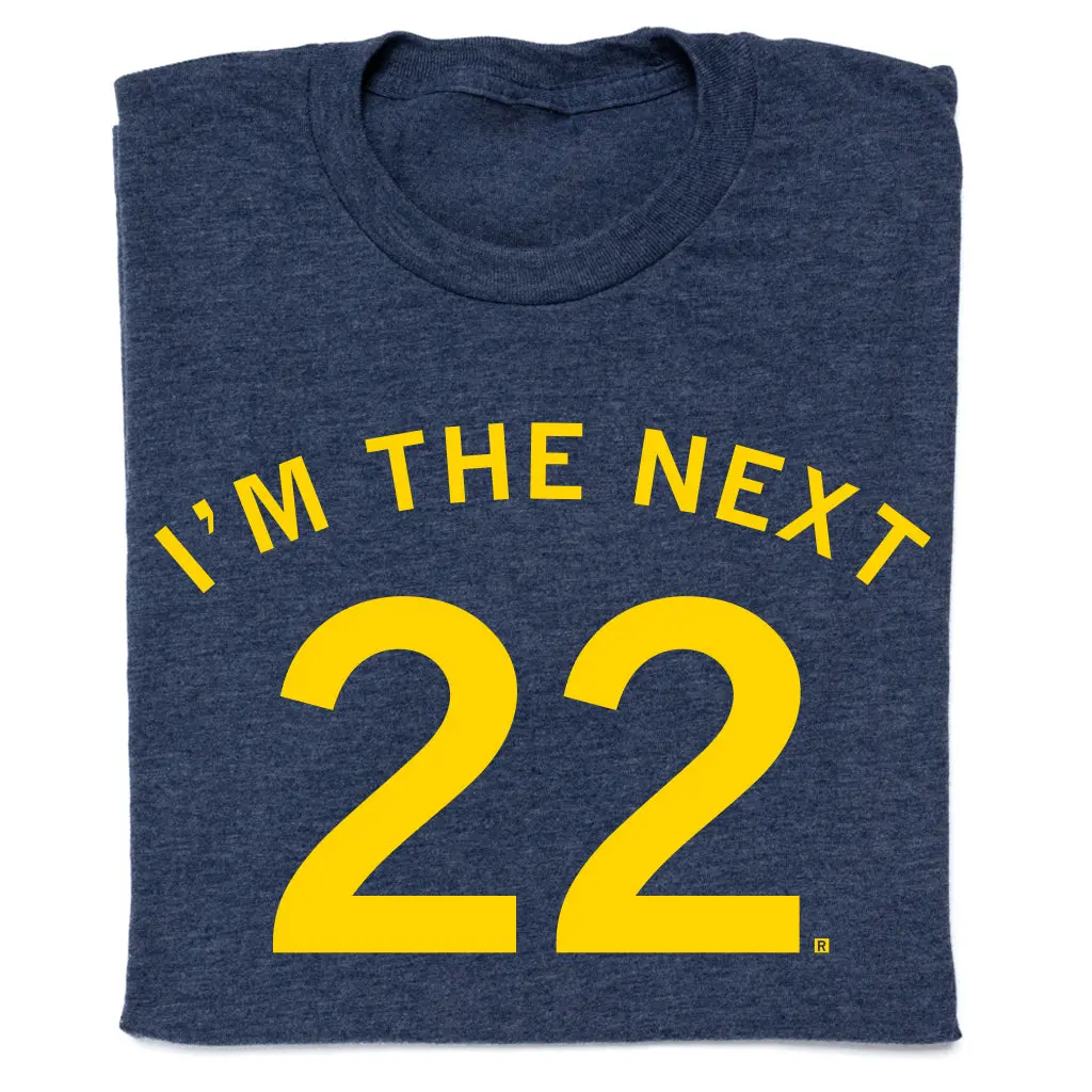 I'm The Next 22 1