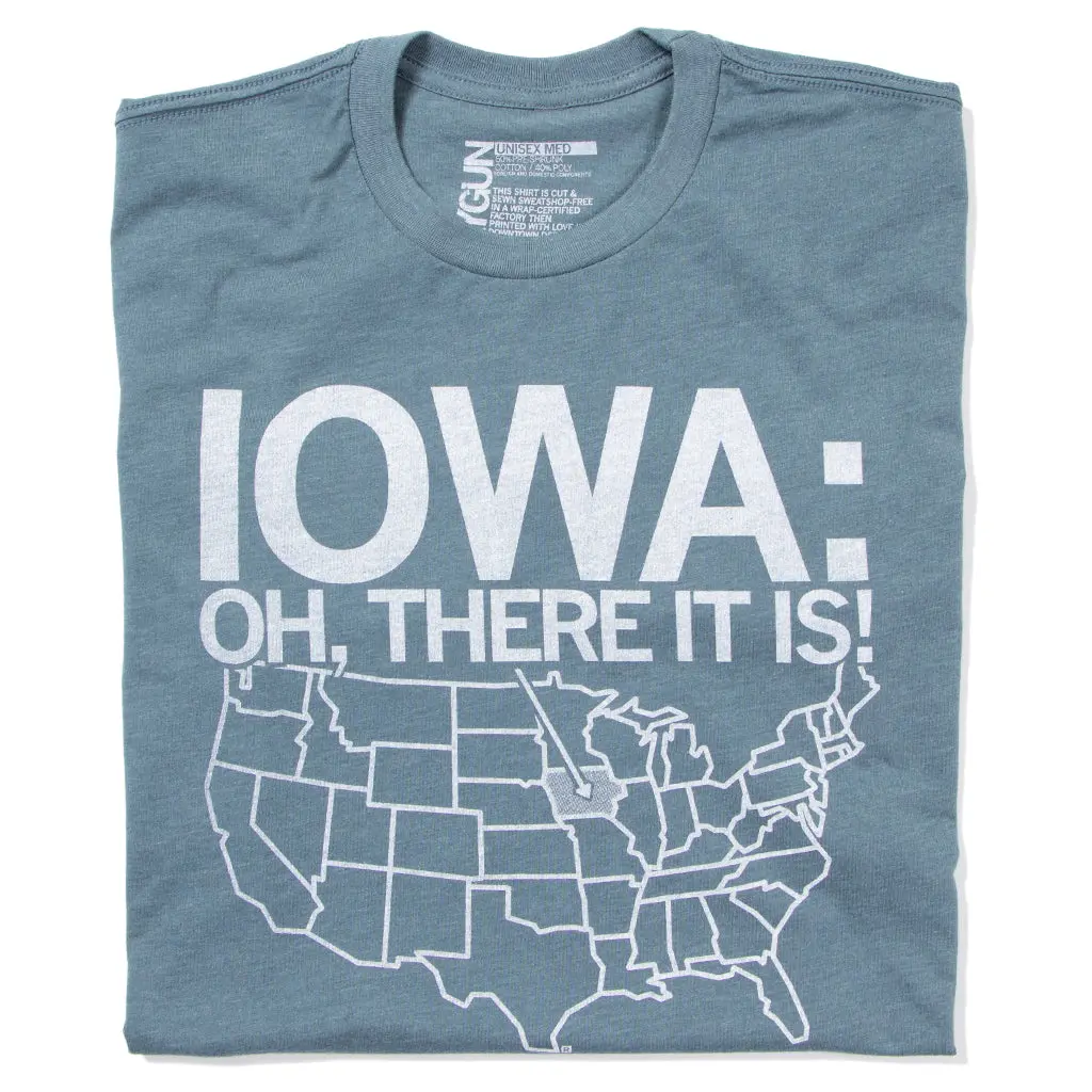 Iowa, Oh There It Is! 1