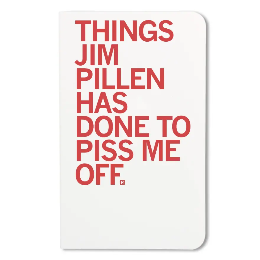 Things Jim Pillen Has Done Notebook 1
