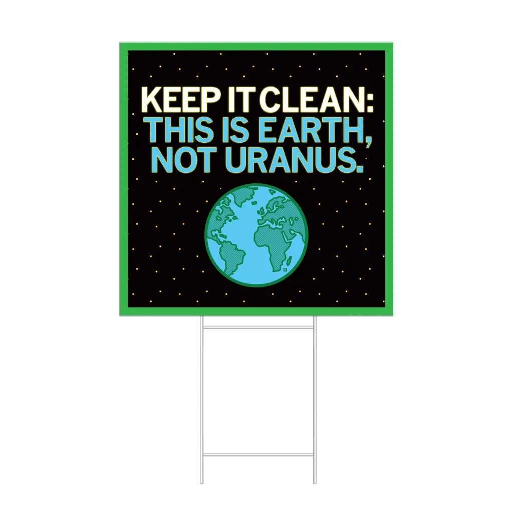 Keep It Clean Yard Sign 1