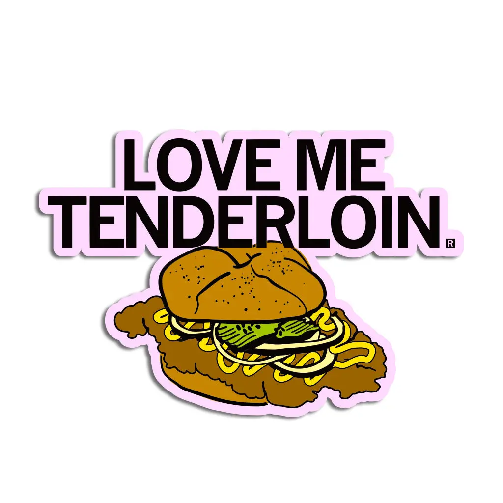 Love Me Tenderloin Die-Cut Sticker 1