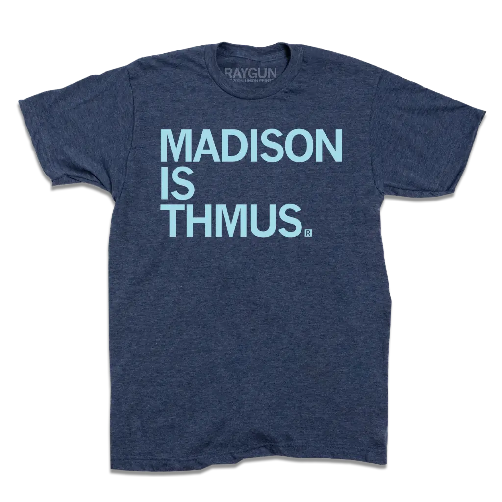 Madison Is Thmus 2