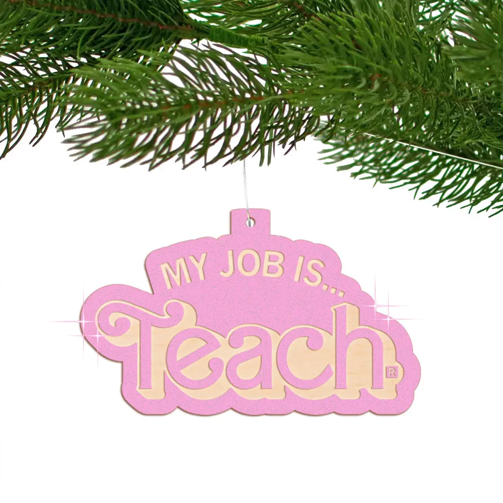 My Job Is Teach Ornament 1