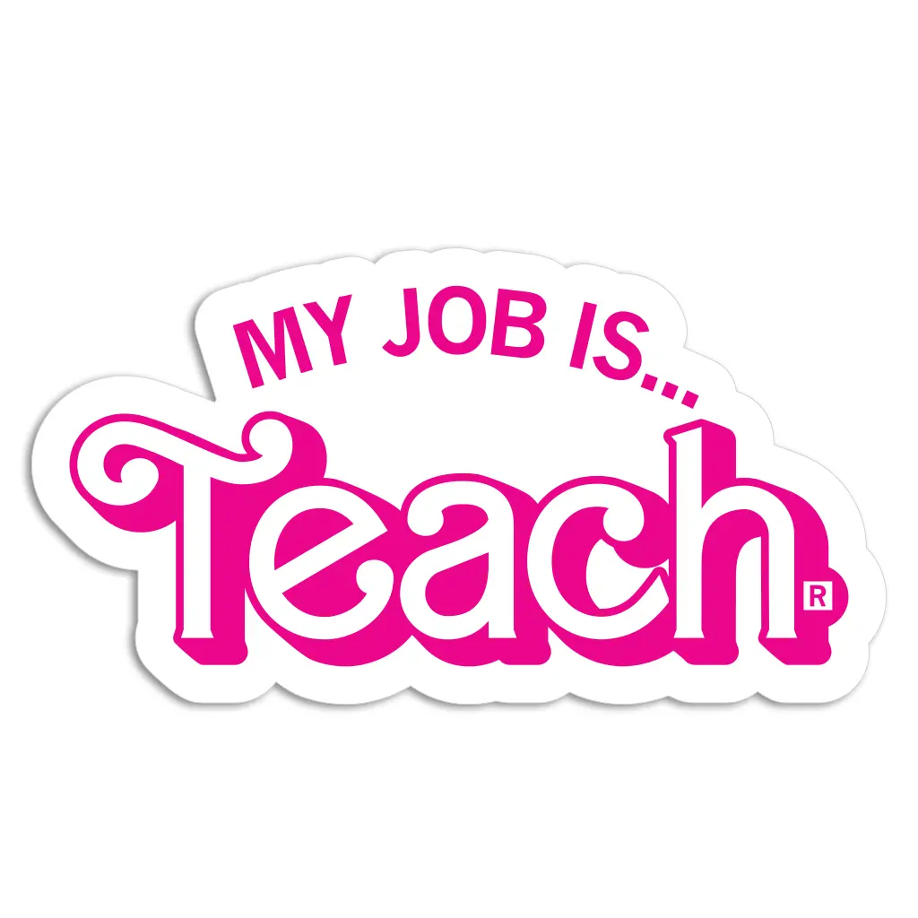 My Job Is Teach Die-Cut Sticker 1