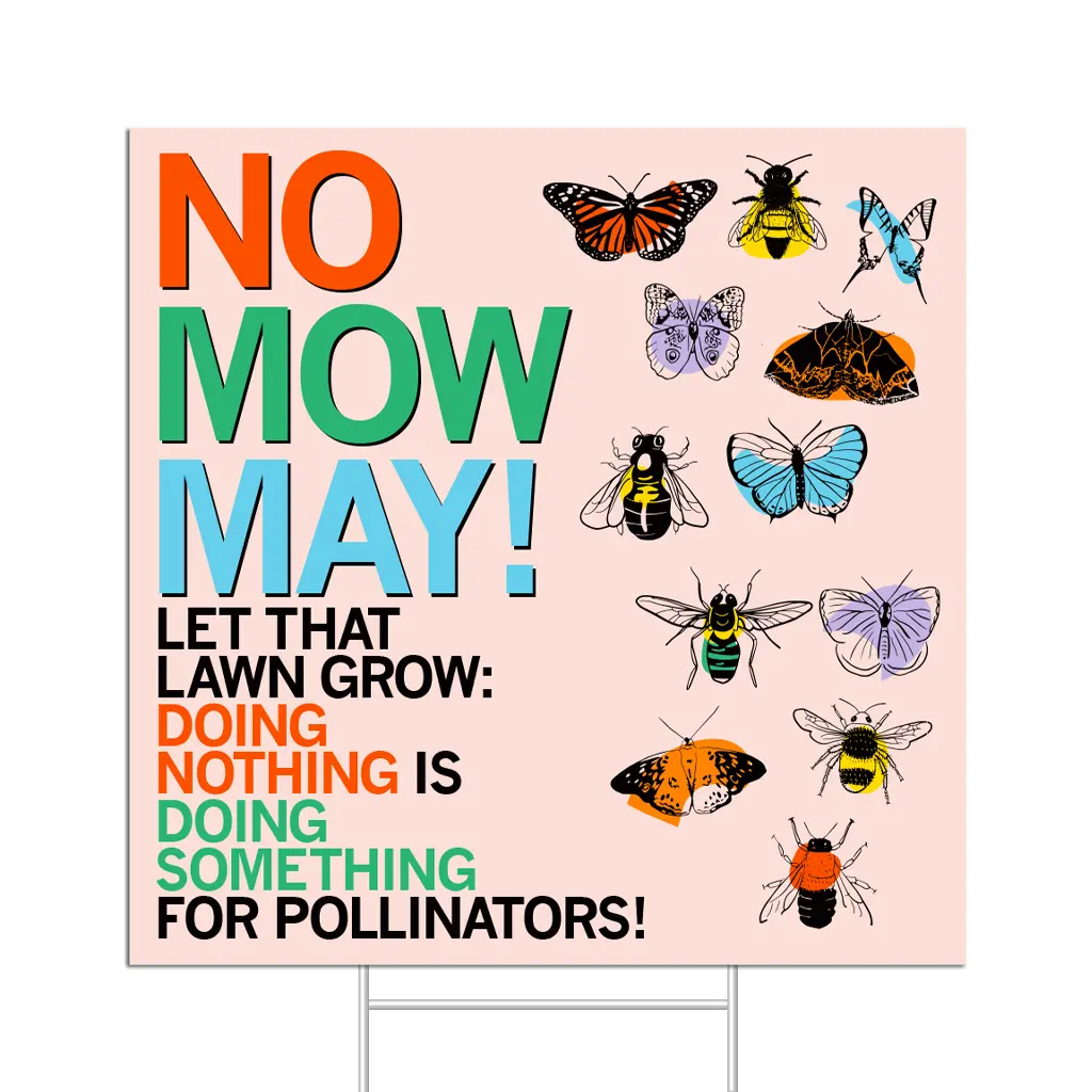 No Mow May Yard Sign - Pollinators 1
