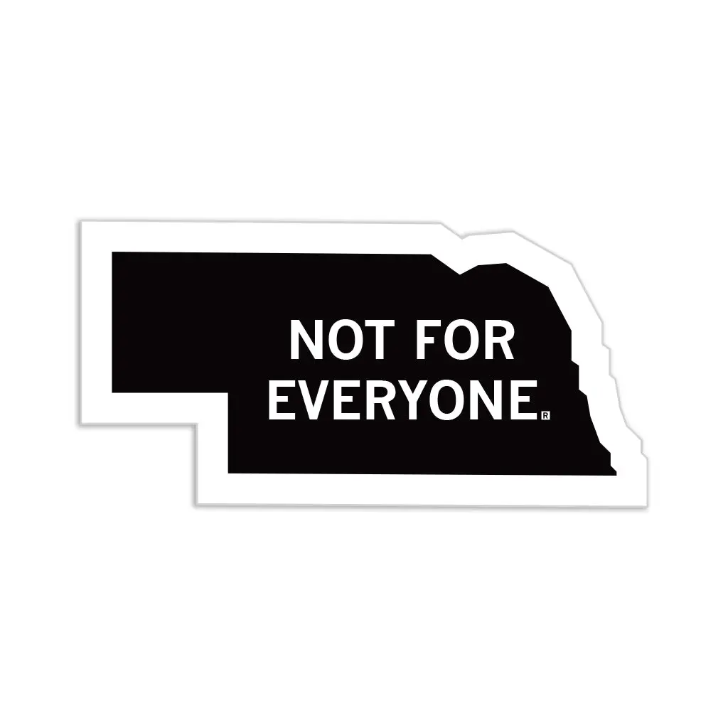 Nebraska: Not For Everyone Die-Cut Sticker 1
