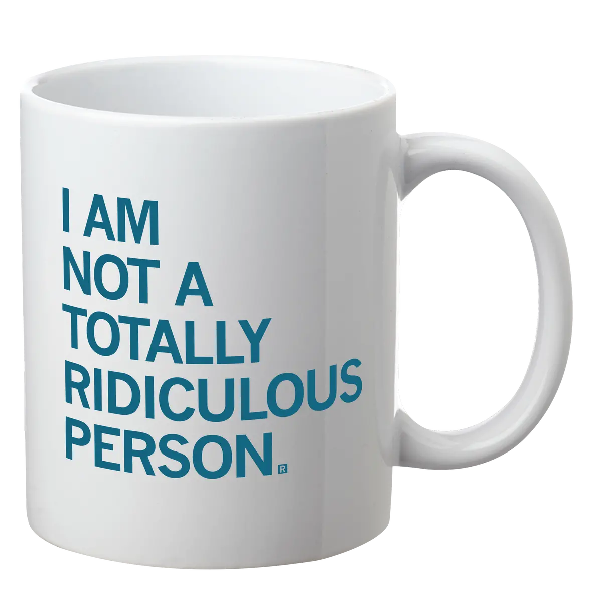 Totally Ridiculous Person Mug 1