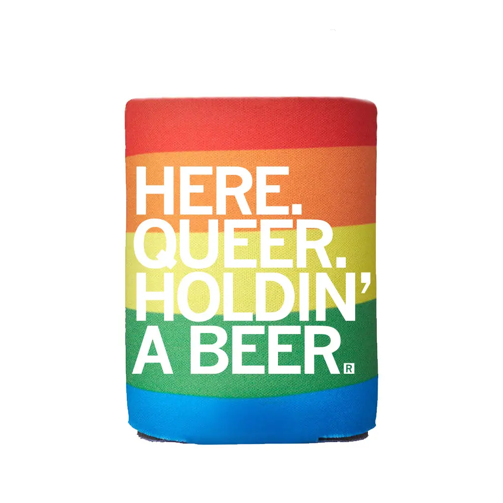Here Queer Holdin' A Beer Can Cooler - Rainbow 1