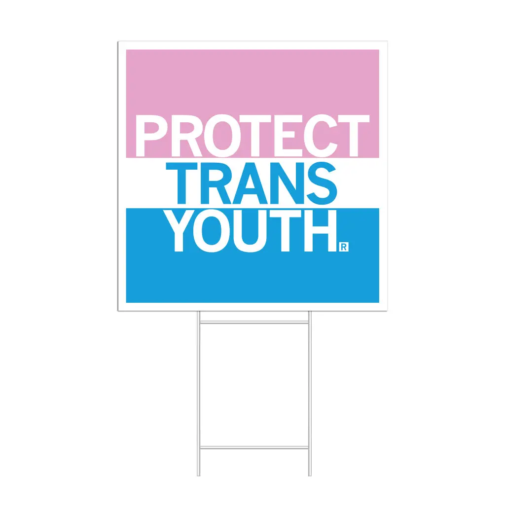 Protect Trans Youth Yard Sign 1