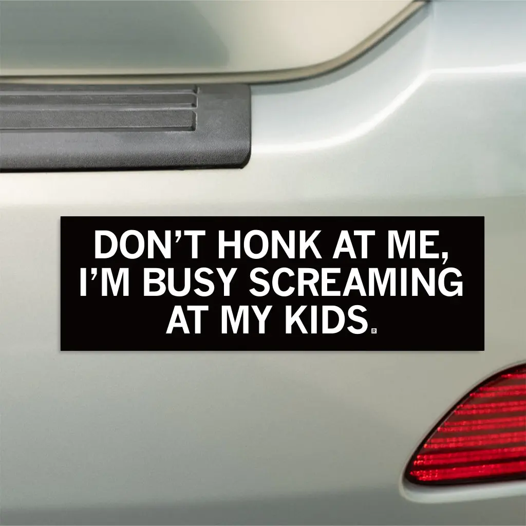 Screaming At My Kids Bumper Sticker 2