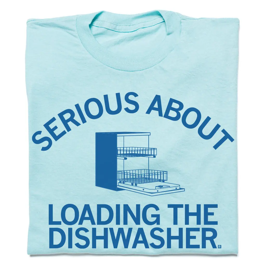 Serious About Loading The Dishwasher 1