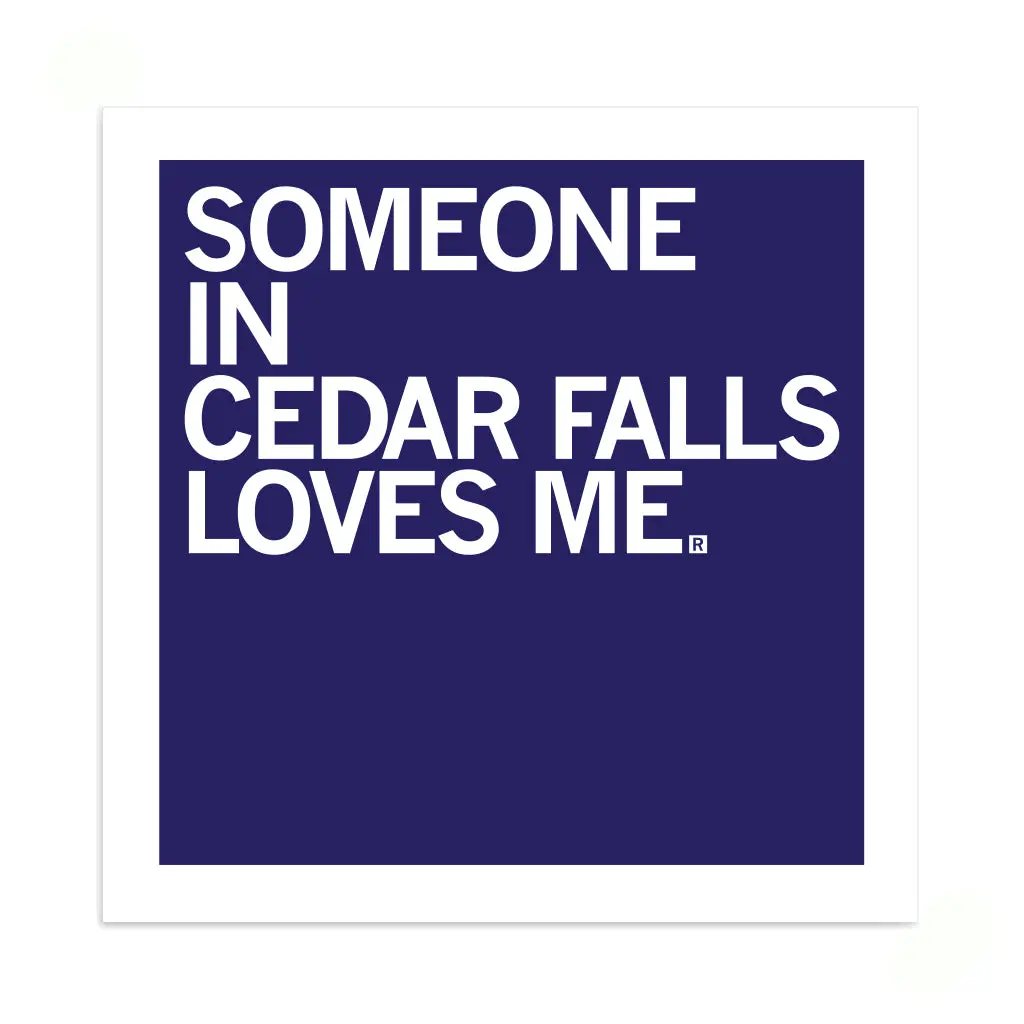 Someone Loves Me Cedar Falls Sticker 1