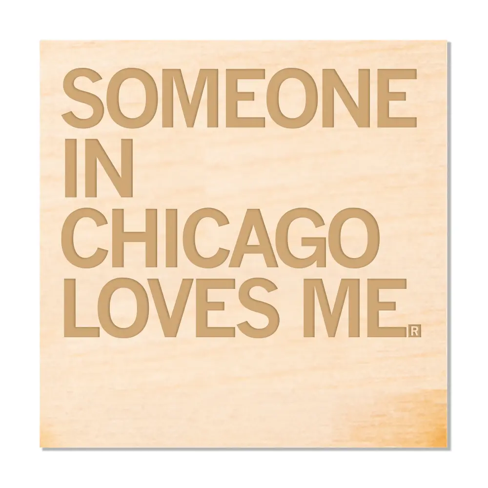 Someone Loves Me Chi Wood Coaster 1