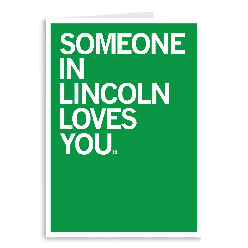 Someone Loves You Lincoln Greeting Card 1