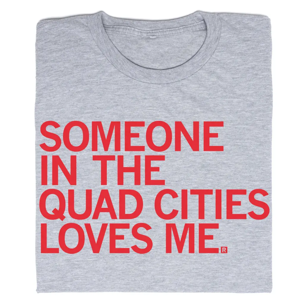Someone Loves Me Quad Cities 1