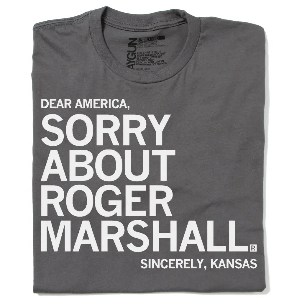 Sorry About Roger Marshall (R) 1