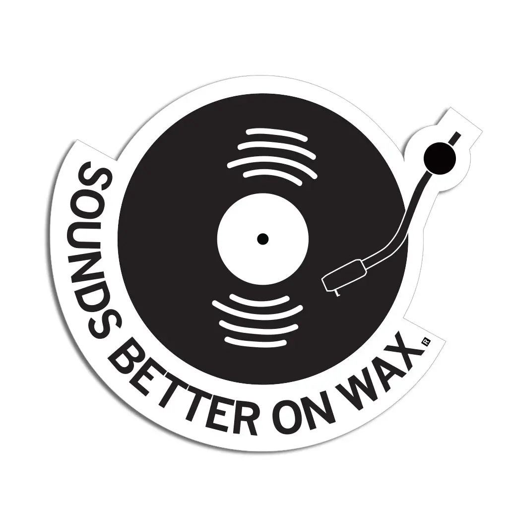 Sounds Better On Wax Die-Cut Sticker 1