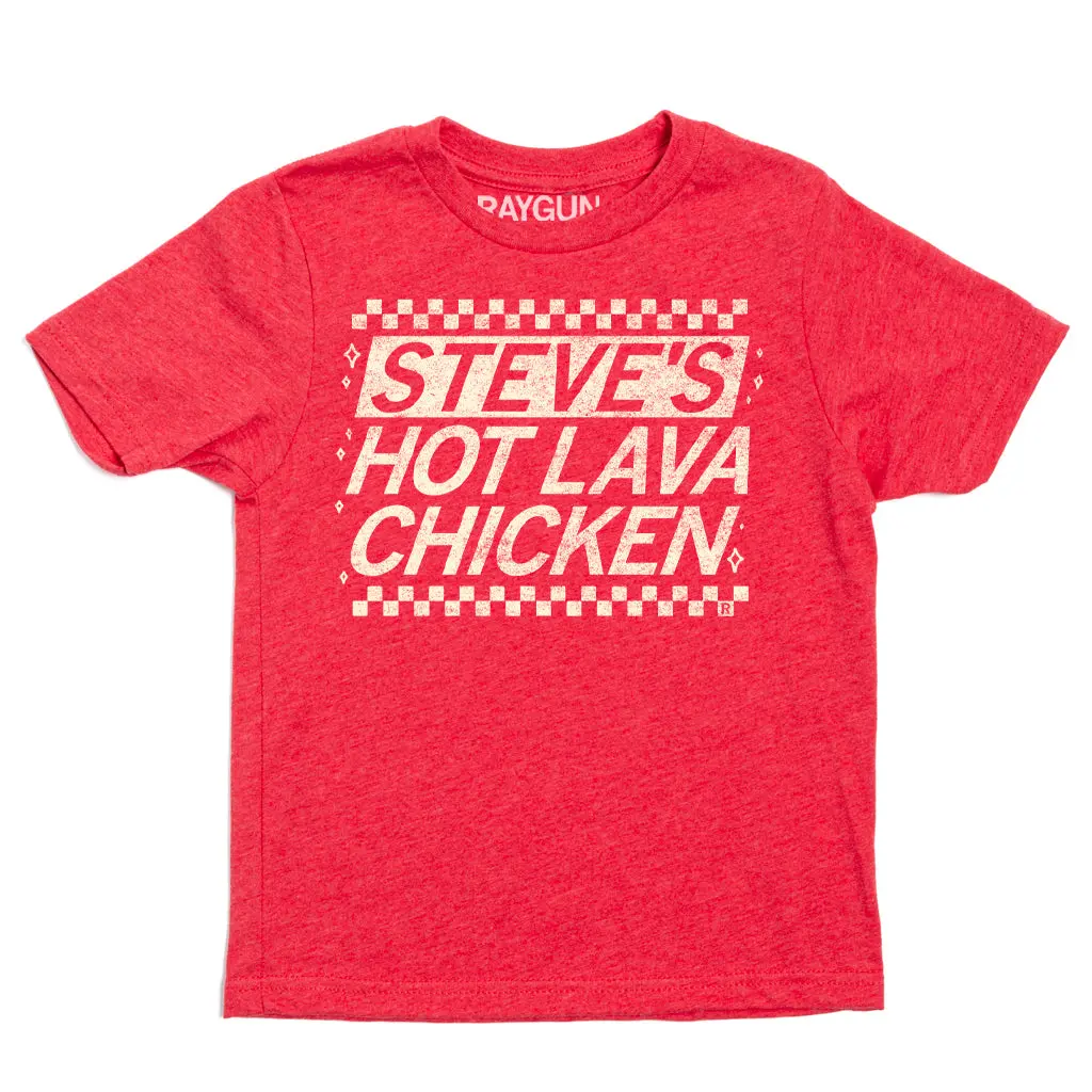 Steve's Hot Lava Chicken Kids 1