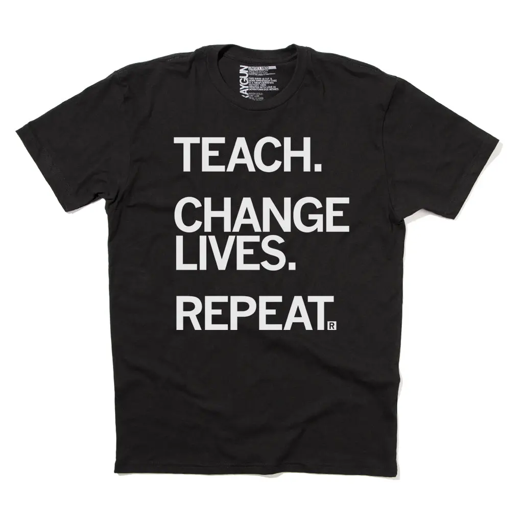 Teach Change Lives Repeat 2
