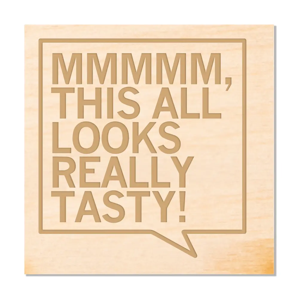 Looks Really Tasty Wood Coaster 1