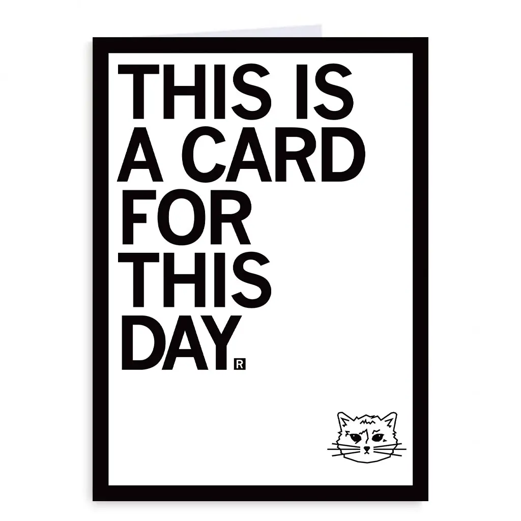 This Is A Card For This Day Greeting Card 1