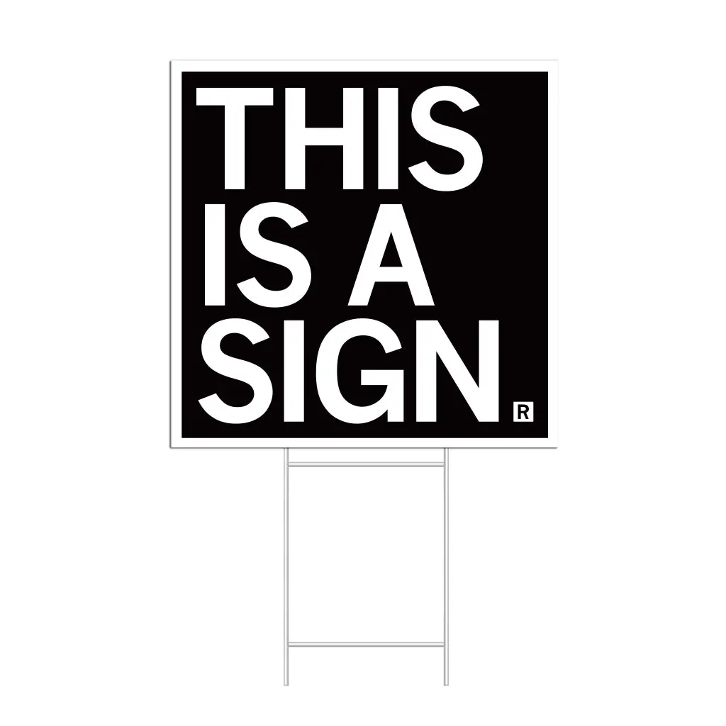 This Is A Yard Sign 1
