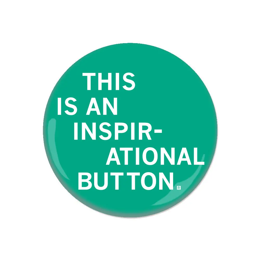 Inspirational Button 1