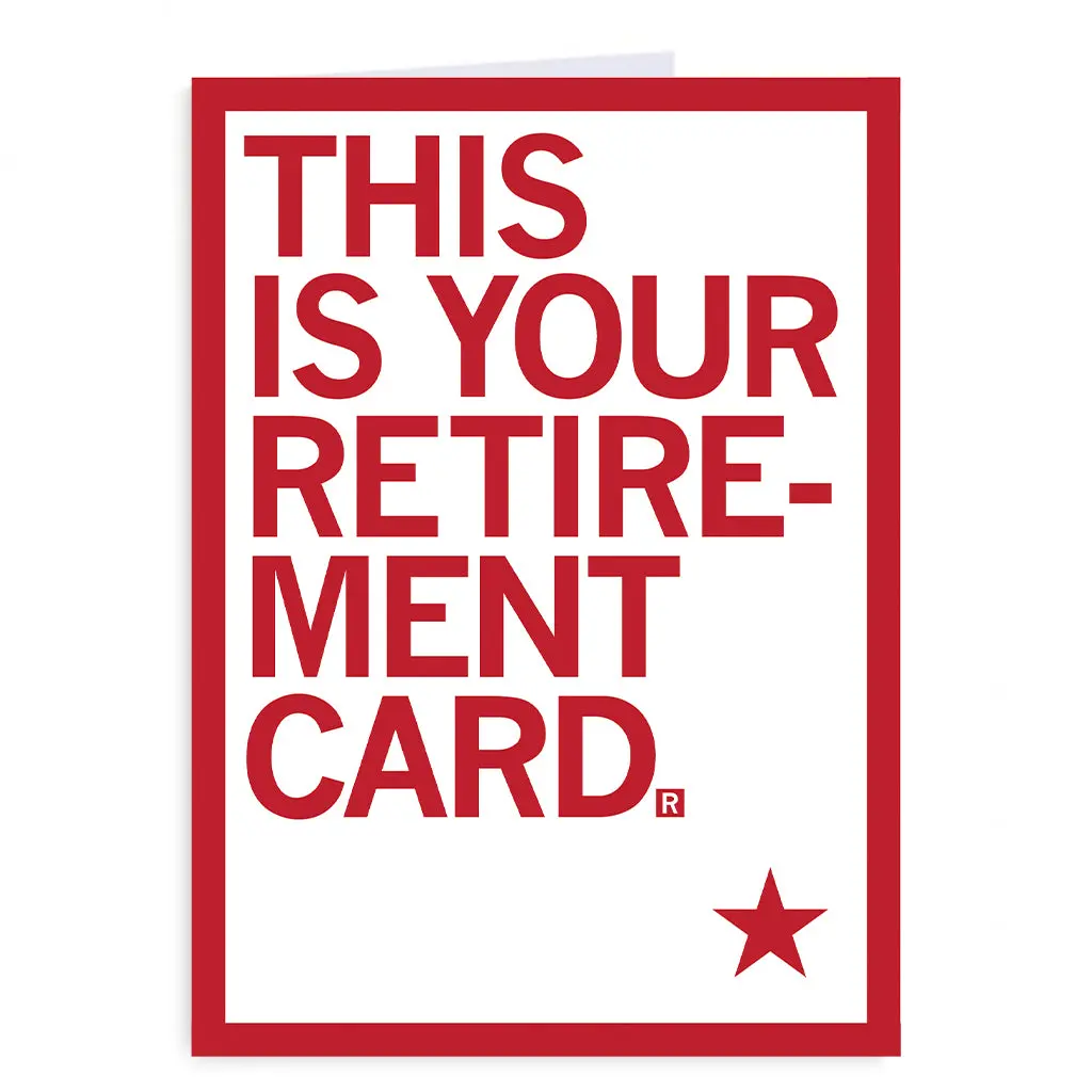 This Is Your Retirement Greeting Card 1