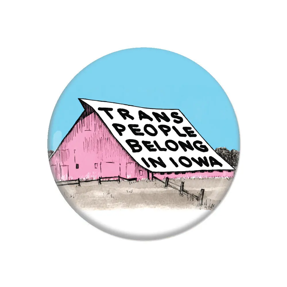 Trans People Belong In Iowa Button 1