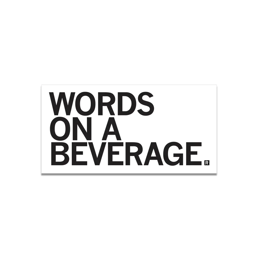 Words On A Beverage Die-Cut Sticker 1