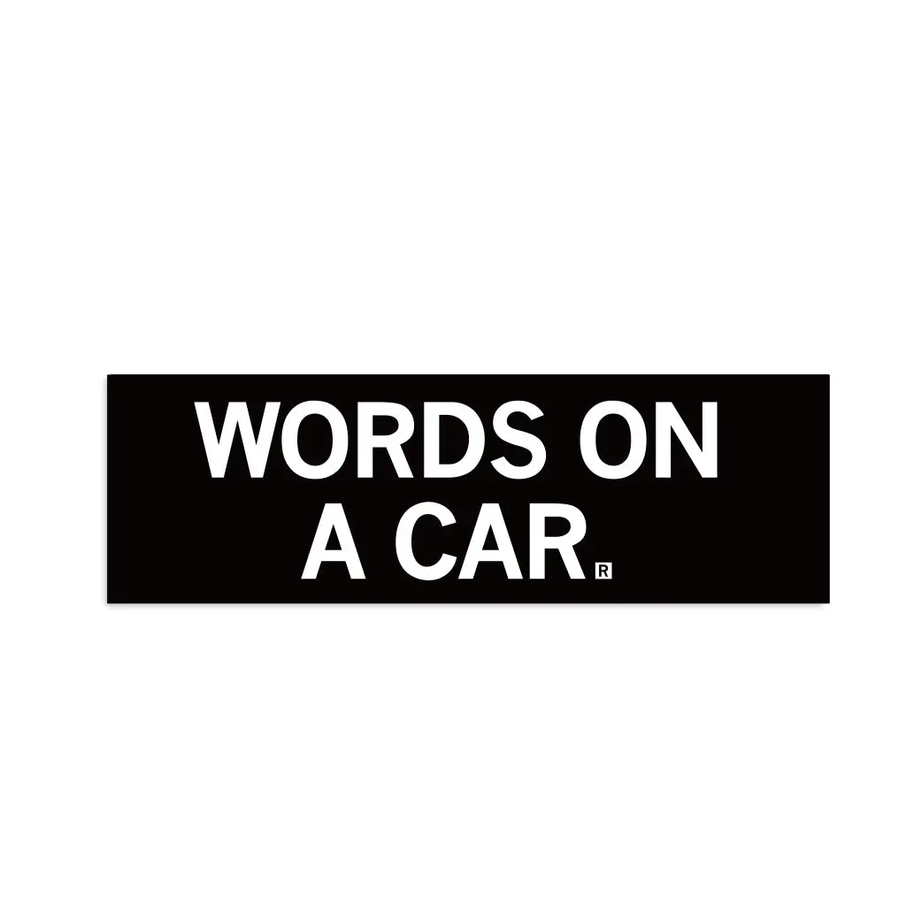 Words On A Car Bumper Sticker 1