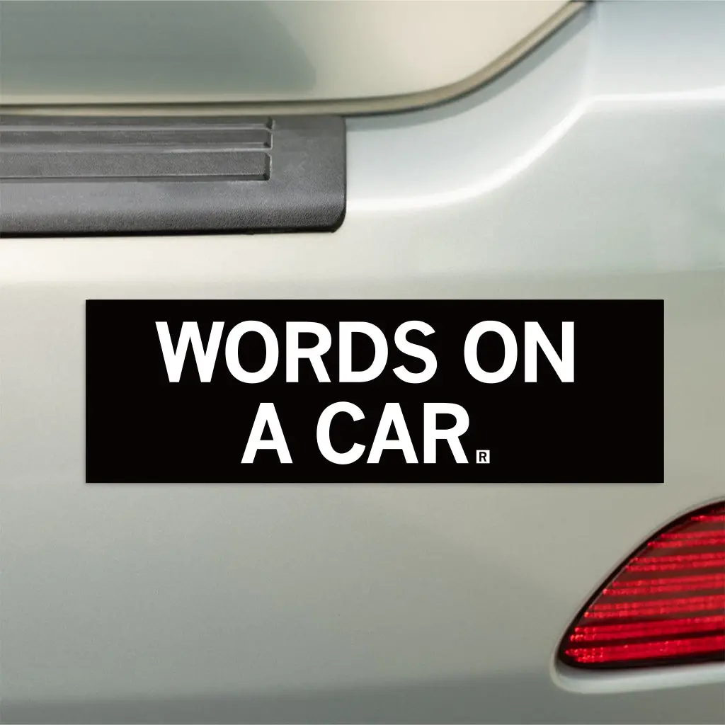 Words On A Car Bumper Sticker 2